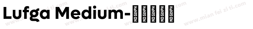 Lufga Medium字体转换